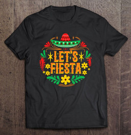 cinco-de-mayo-lets-fiesta-mexican-t-shirt