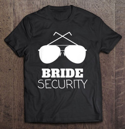 bride-security-funny-wedding-for-boys-girl-t-shirt
