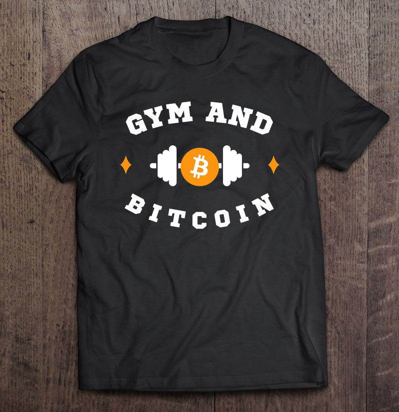 gym-and-bitcoin-fun-crypto-gym-bitcoin-gym-bodybuilding-t-shirt