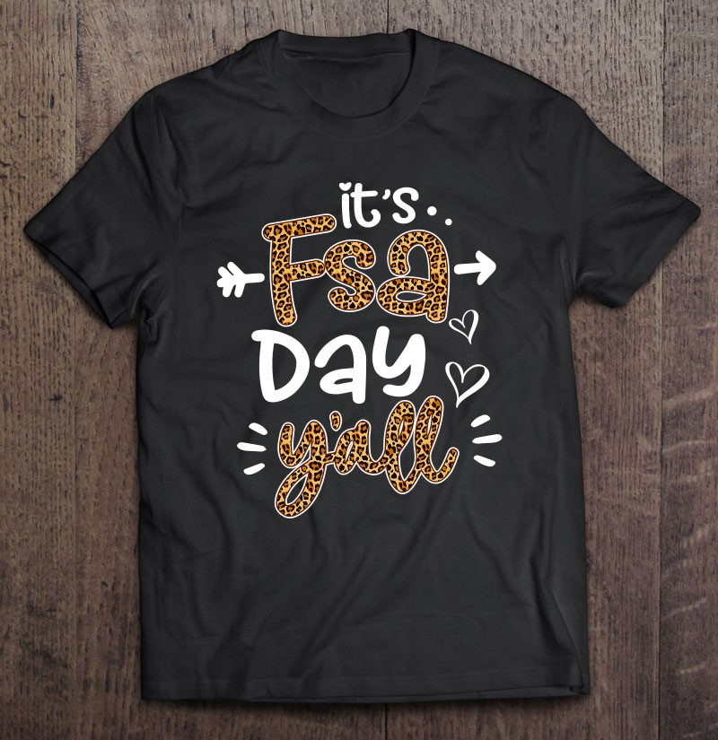 its-fsa-day-yall-leopard-printed-test-day-teacher-gift-t-shirt