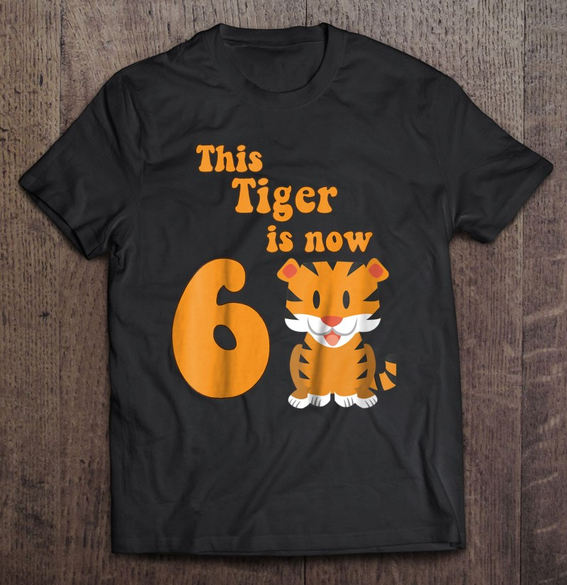 cute-tiger-6th-birthday-t-shirt