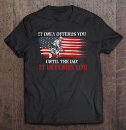 it-only-offends-you-until-the-day-it-defends-you-print-t-shirt