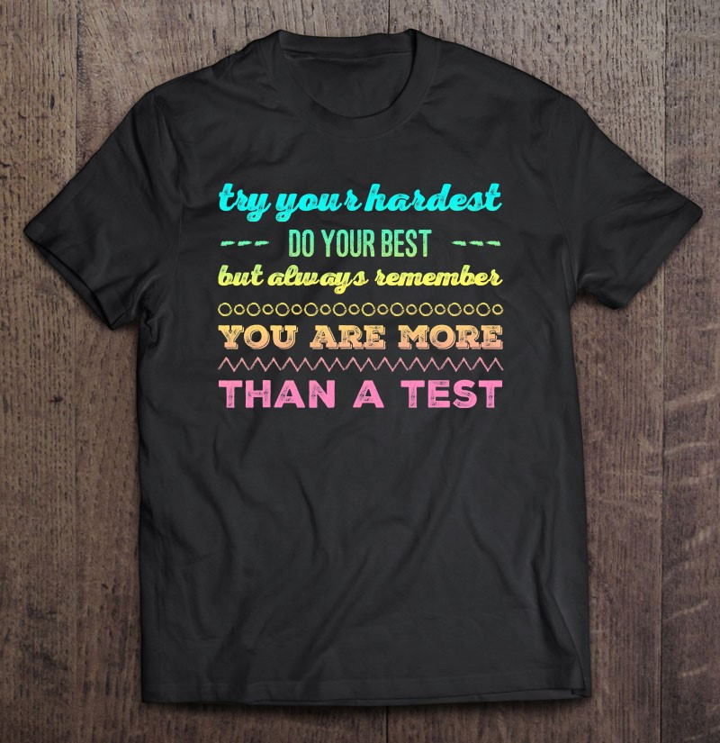 test-day-tshirt-for-students-do-your-best-t-shirt
