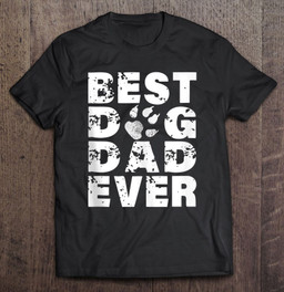 best-dog-dad-ever-shirt-dog-father-gift-t-shirt