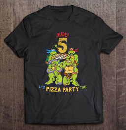teenage-mutant-ninja-turtles-im-5-dude-pizza-birthday-party-t-shirt