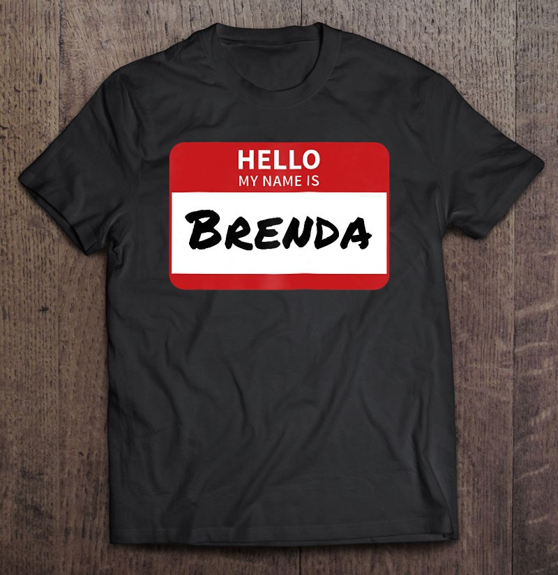hello-my-name-is-brenda-t-shirt