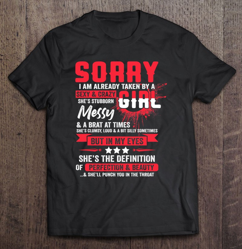sorry-im-already-taken-by-a-sexy-crazy-girl-funny-couple-t-shirt