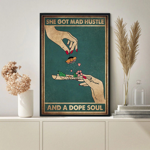 Pot Head Weed Poster She Got Mad Hustle And A Dope Soul Canvas