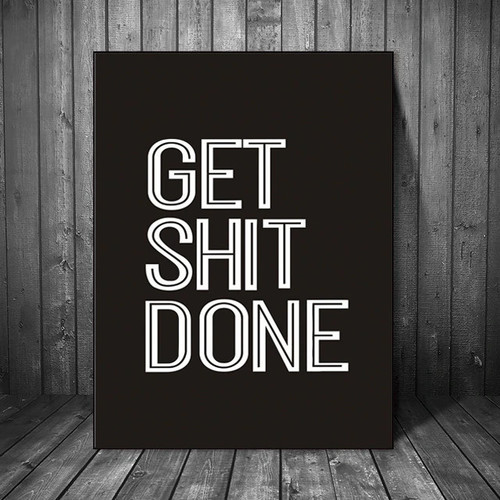 Get Shit Done Letter Canvas Poster Wall Art