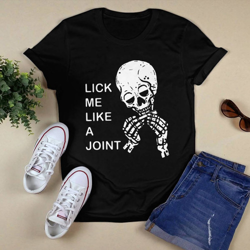 Funny shirt Lick me Like a joint