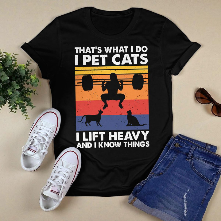 That's What I Do, Cat Lover and Weightlifter Gift for Women T-Shirt