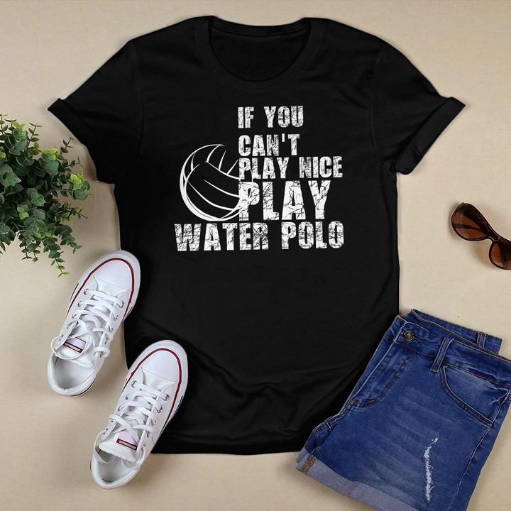 Funny Water Polo Quote for men and women T-Shirt