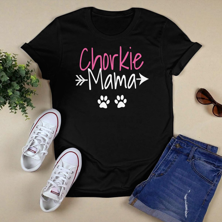 Womens Chorkie Mama Funny Yorkie Chihuahua Mix Mom T-Shirt