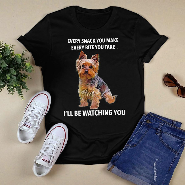 Yorkshire Terrier Funny Meme Every snack I'll be watching T-Shirt