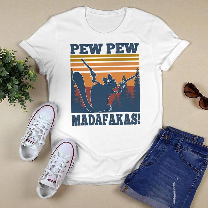 Squirrel Pew Pew Madafakas Vintage Crazy funny gift T-Shirt