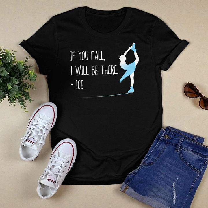 Funny Figure Skating Shirt, If You Fall Cool Skater Gift