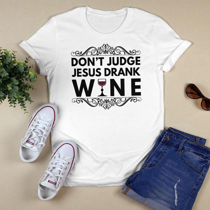 Splendid Street Tees Don't Judge Jesus Drank Wine T-Shirt