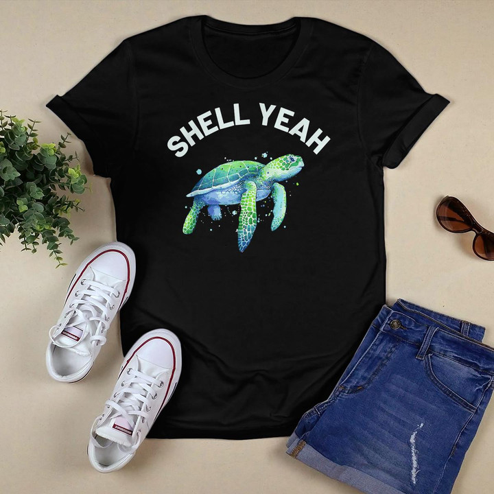 Shell Yeah - Cute Tortoise Sea Turtle Lover T-Shirt