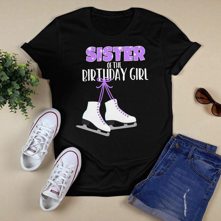Ice Skating Sister Of The Birthday Girl Ice Skate Party T-Shirt