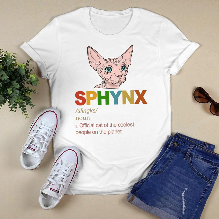 Hairless and Naked Sphynx Cat Denifition Cat Dad Mom Gift T-Shirt