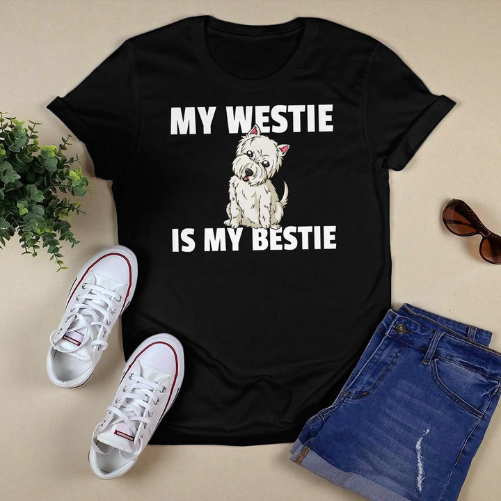 My Bestie is a Westie West Highland Terrier T-Shirt