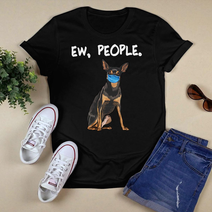 Miniature Pinscher Ew People Dog Wearing Face Mask T-Shirt