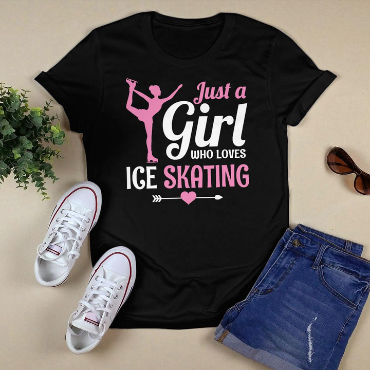 Just A Girl Who Loves Ice Skating Figure Skate Skater Gift T-Shirt