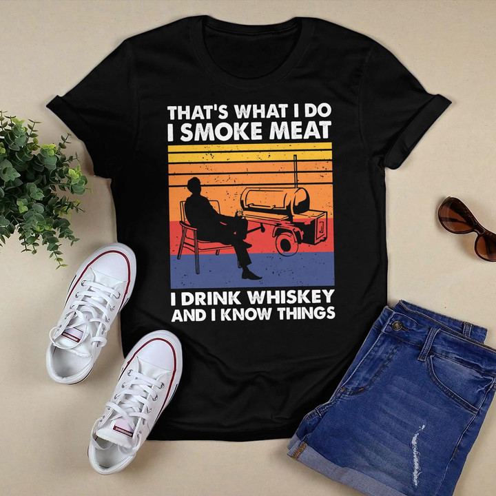 That's what I do, BBQ Meat Smoker and Whiskey Lover T-Shirt