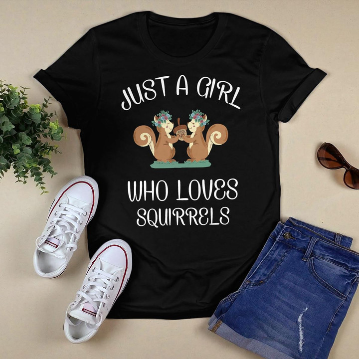 Just A Girl Who Loves Squirrels T-Shirt