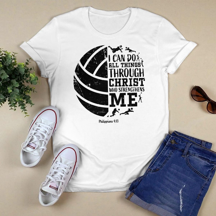 Philippians 413 Volleyball Gifts Teen Girls Teens Women Men T-Shirt