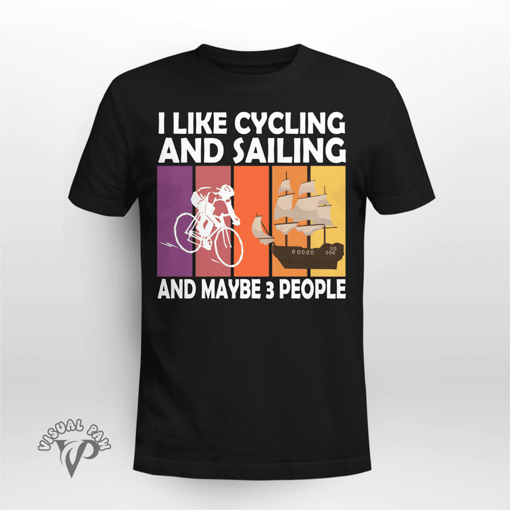 I like cycling and sailing and maybe 3 People