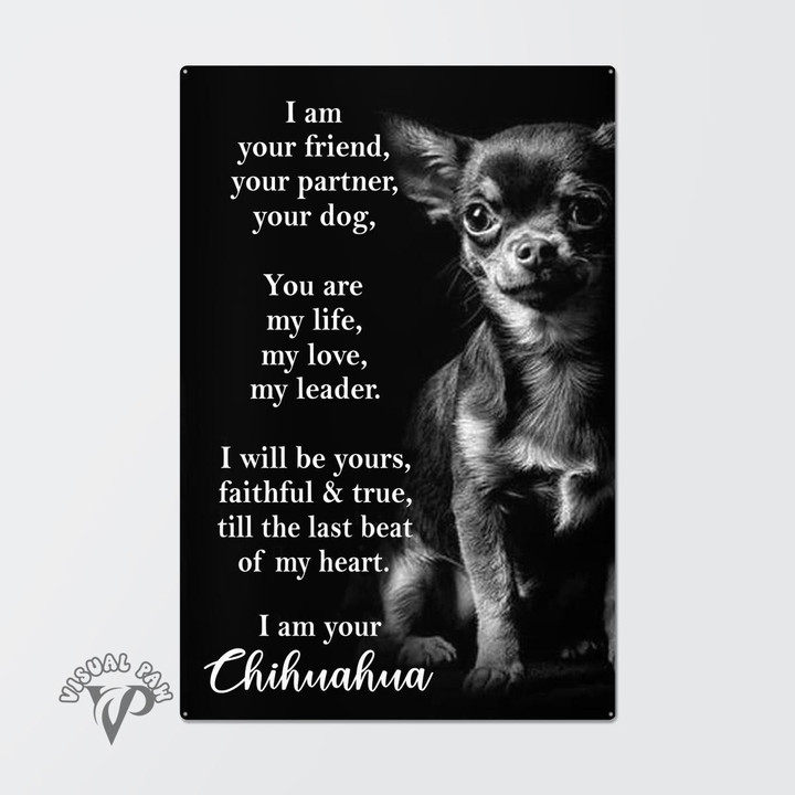 I am your friend your partner Chihuahua Poster