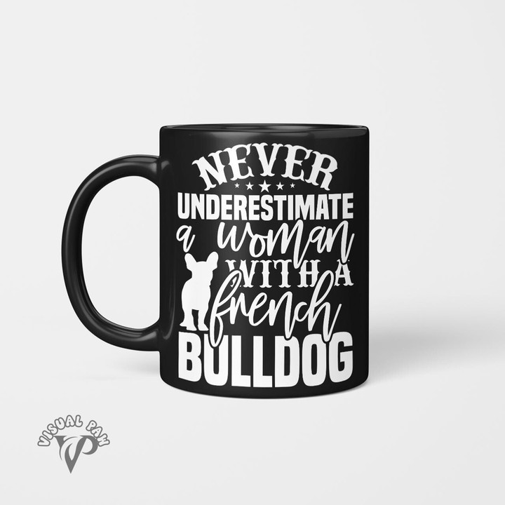 Never-Understimate-a-woman-French-bulldog