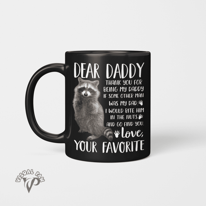 Dear Daddy Thank you for being my Dad Raccoon