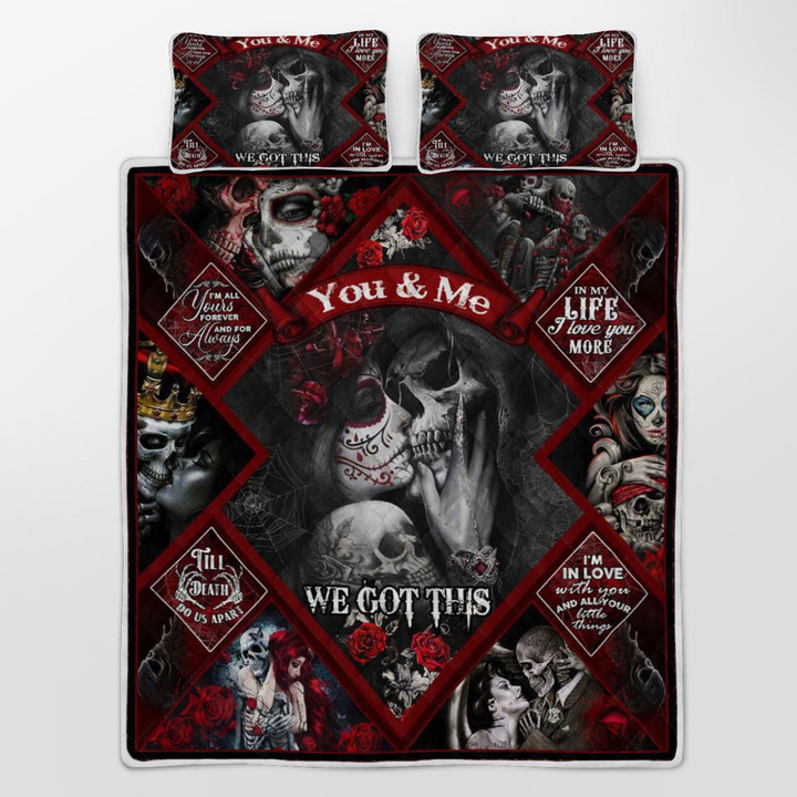 CHANDERWOOLLEY™ Skull Couples, You And Me We Got This Quilt Bed Set 157