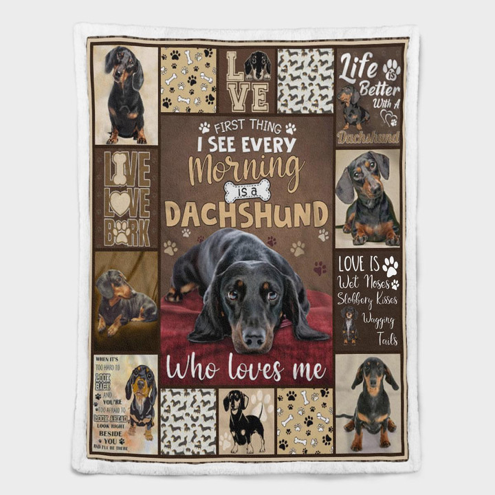 First Thing I See Every Morning Is A Dachshund Who Loves Me Shepra Blanket 184