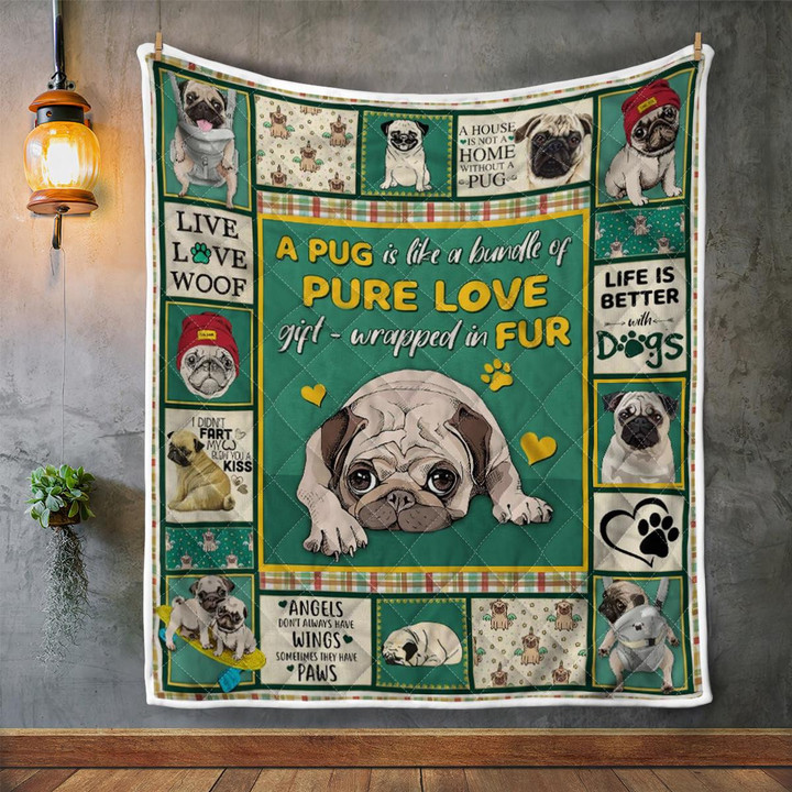A Pug Is Like A Bundle Of Pure Love Gift-wrapped In Fu Quilt Blanket 298