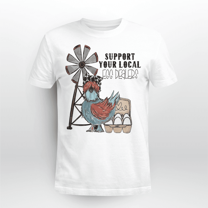 Support your local - Egg Dealers T shirt