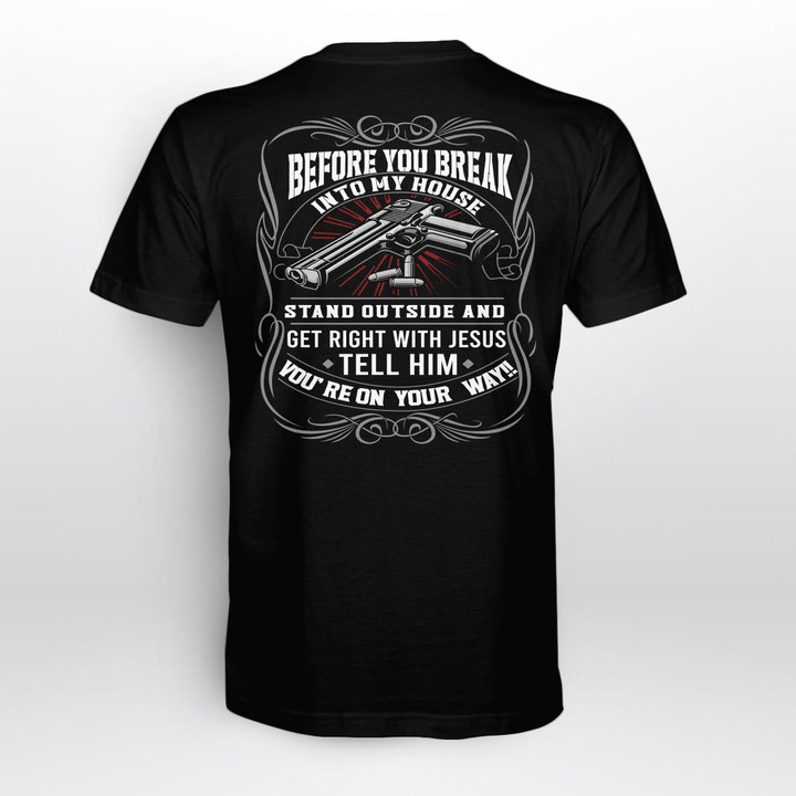 Patriot - Before you break into my house T shirt
