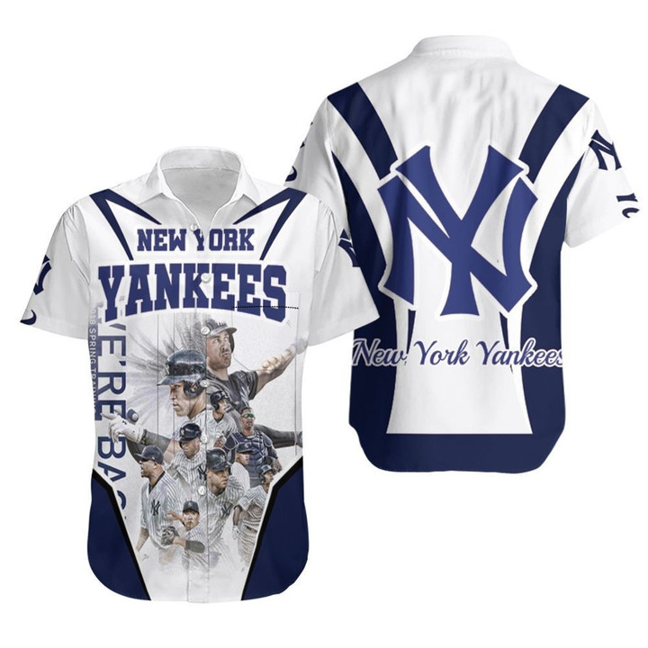 New York Yankees We are Back 2018 Spring Training For Fan Hawaiian Shirt