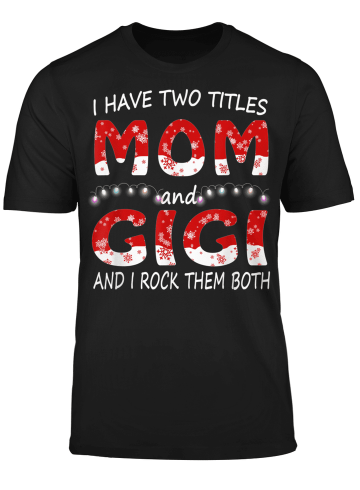 I Have Two Titles Gigi And Mom