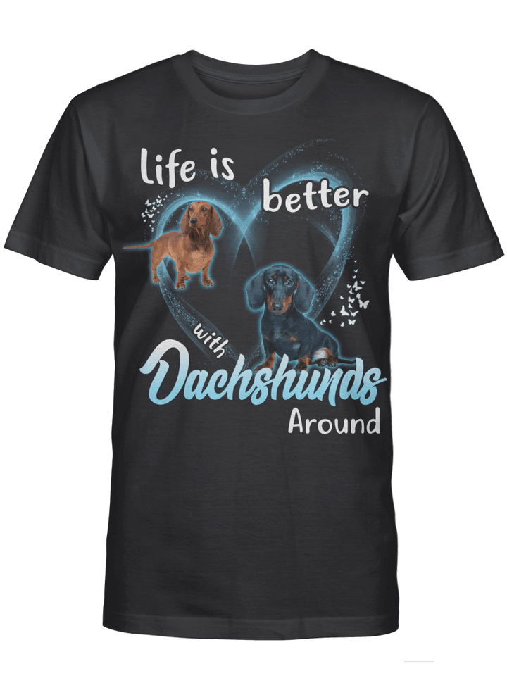 LIfe Is Better With Dachshunds Around