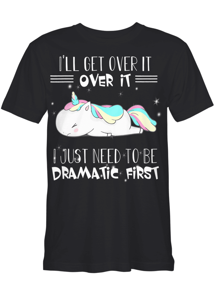 Unicorn - I'll Get Over It Just Gotta Be Dramatic First