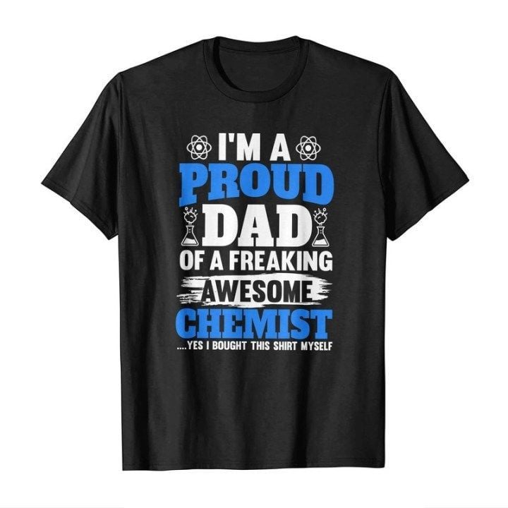 I’m A Proud Dad Of A Freaking Awesome Black 2D T-Shirt DAD06