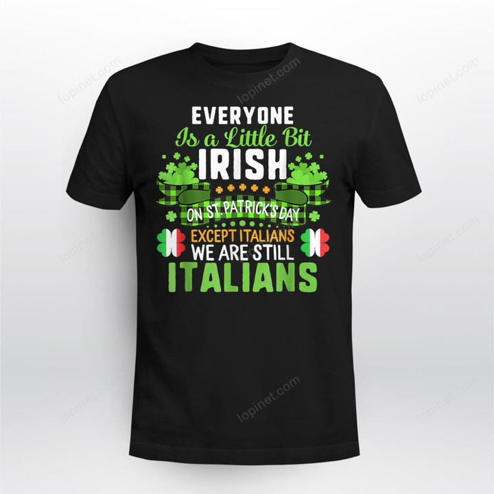 t Patricks Day Except Italians Little Bit Irish Shamrock