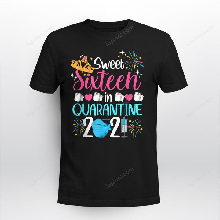 Sweet 16 In Quarantine 2021 Gifts Funny 16th Birthday
