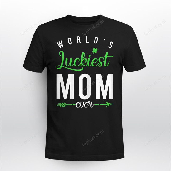 Womens World’s luckiest Mom Ever Cool St. Patrick’s Themed