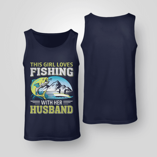 This girl loves fishing with her husband | Unisex Tank
