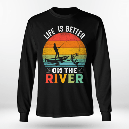 LIFE IS BETTER ON THE RIVER | LONG SLEEVE TEE