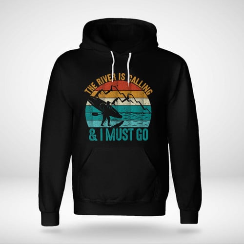 THE RIVER IS CALLING & I MUST GO | UNISEX HOODIE